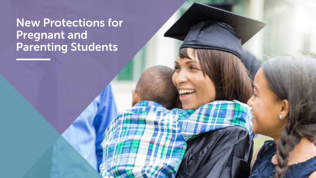 Title IX Updates for Pregnant and Parenting Students Webinar